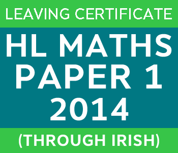 2014 | Leaving Certificate | Higher Level | Maths Paper 1 | Irish course image