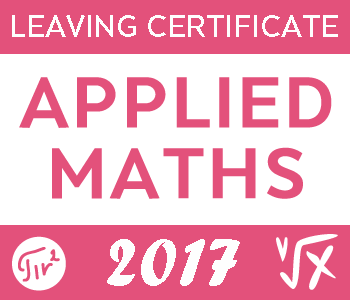 2017 Exam Paper Solution | Applied Maths Leaving Certificate course image