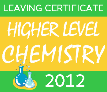 Leaving Certificate Chemistry | Higher Level | 2012 Exam Paper course image