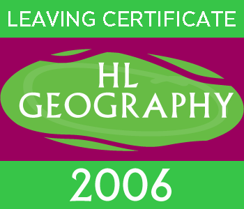 2006 Exam Paper Solution | Leaving Certificate | Higher Level | Geography course image