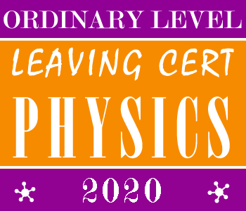 2020 Exam Paper Solution | Leaving Certificate | Ordinary Level | Physics course image