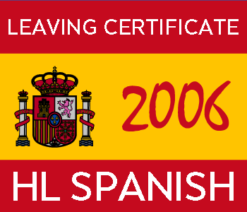 2006 Exam Paper Solution | Leaving Certificate | Higher Level | Spanish course image