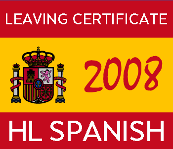 2008 Exam Paper Solution | Leaving Certificate | Higher Level | Spanish course image