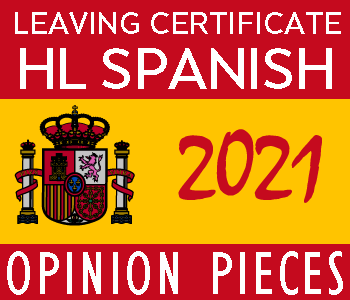 2021 Exam Paper Solution | Leaving Certificate | Higher Level | Spanish Opinion Pieces course image