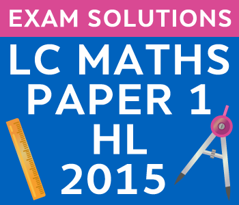 LC Maths 2015 Exam paper