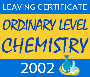 Leaving Certificate Chemistry | Ordinary Level | 2002 Exam Paper Solution course image